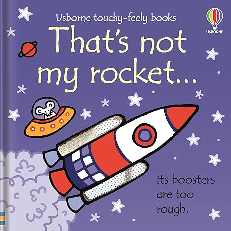That's Not My Rocket... Touchy-Feely Book By Fiona Watt
