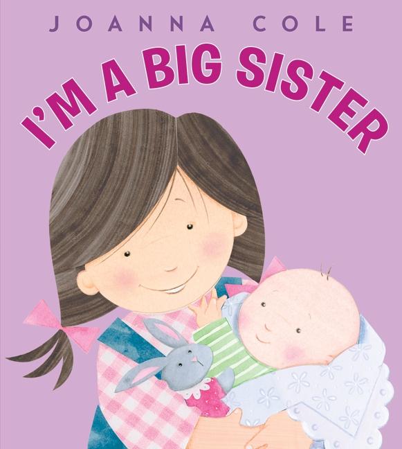 I'm a Big Sister Book by Joanna Cole
