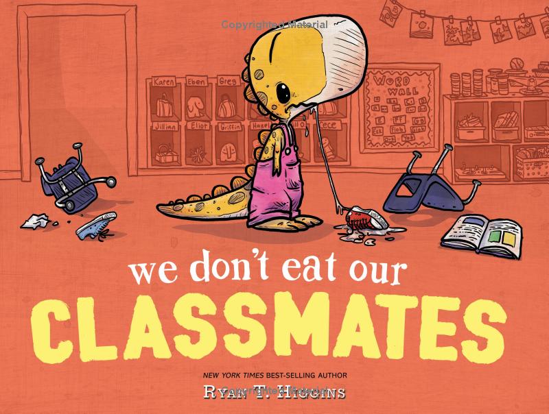 We Don't Eat Our Classmates Book by Ryan T. Higgins