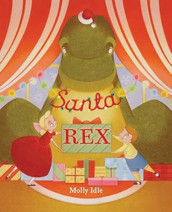 Santa Rex Book By Molly Idle