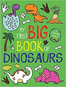 My First Big Book of Dinosaurs Coloring Book