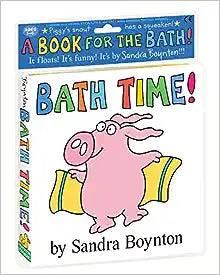 Bath Time! By Sandra Boynton