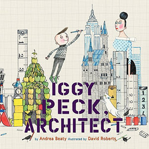 Iggy Peck, Architect Book By Andrea Beaty