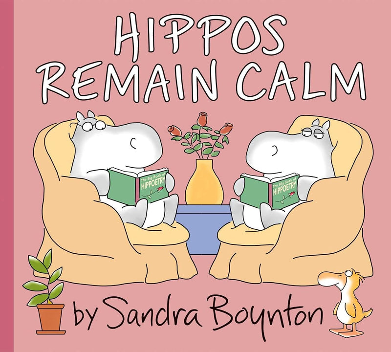 Hippos Remain Calm By Sandra Boynton