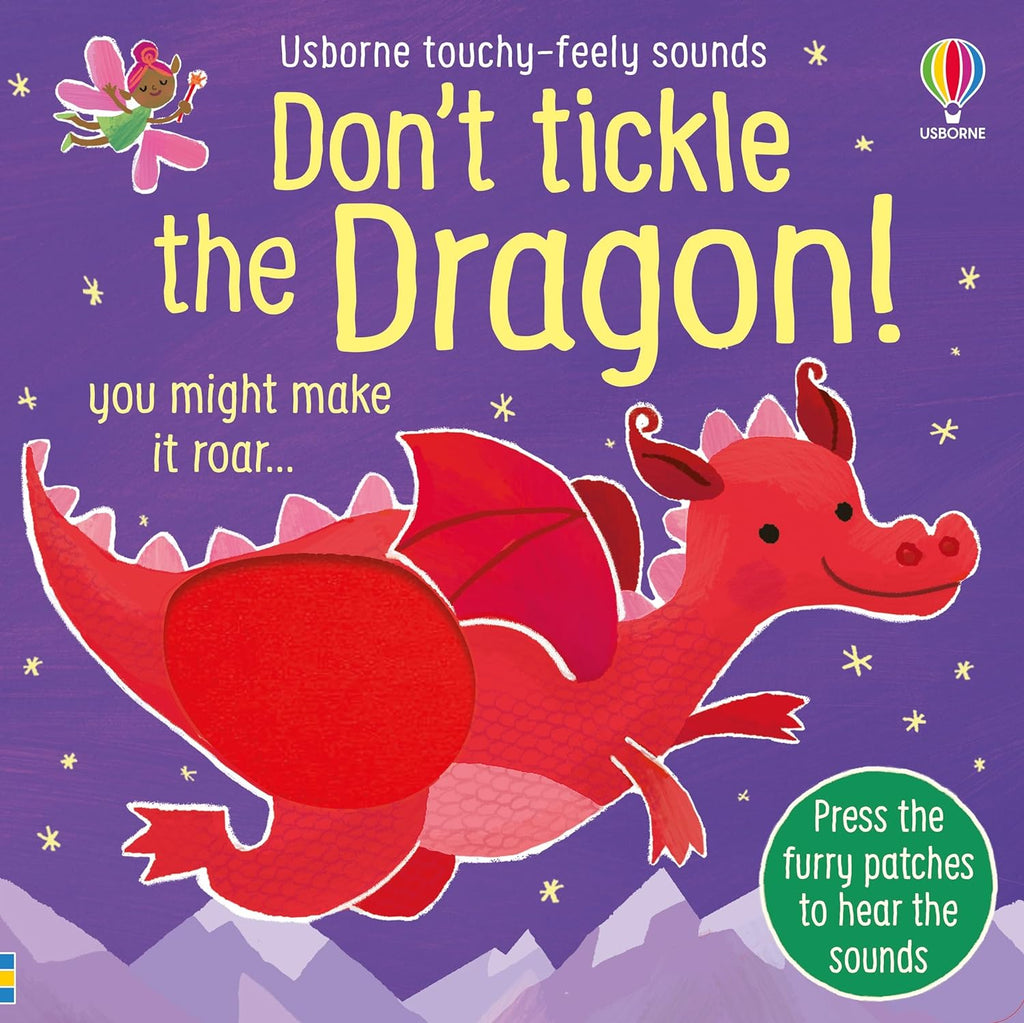 Don't Tickle the Dragon! Touchy-Feely Sounds Book by Sam Taplin