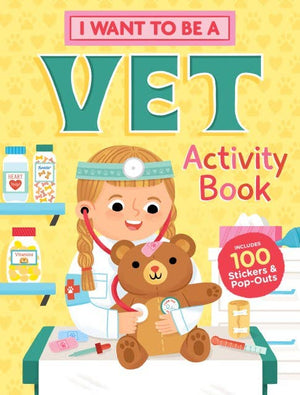 I Want to Be a Veterinarian Activity Book