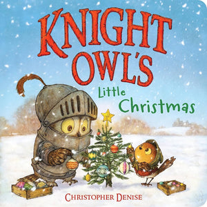 Knight Owl's Little Christmas by Christopher Denise