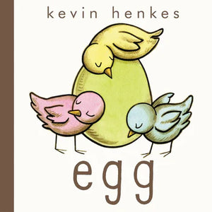 Egg Book by Kevin Henkes