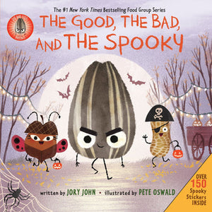 The Bad Seed Presents: The Good, the Bad, and the Spooky Book By Jory John