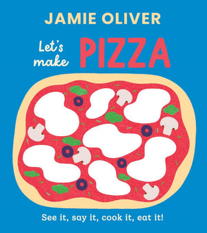 Let's Make Pizza Book By Jamie Oliver
