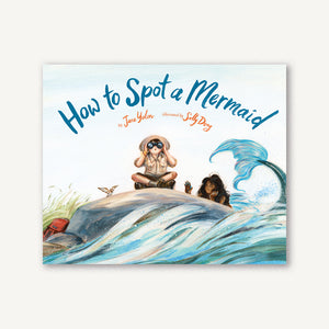 How to Spot a Mermaid Book By Jane Yolen  & Sally Deng