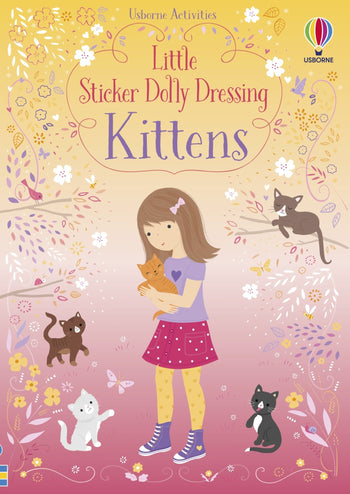 Usborne Little Sticker Dolly Dressing Kittens Book