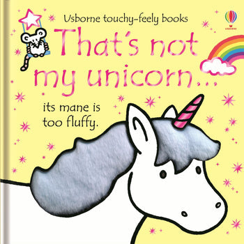 That's Not My Unicorn...Touchy-Feely Book By Fiona Watt