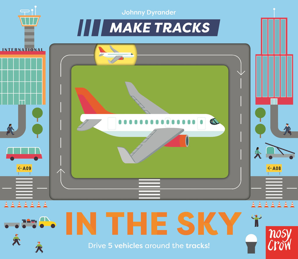 Make Tracks: In The Sky! Book by Johnny Dyrander