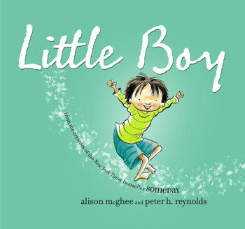 Little Boy Book by Alison McGhee and Peter H. Reynolds