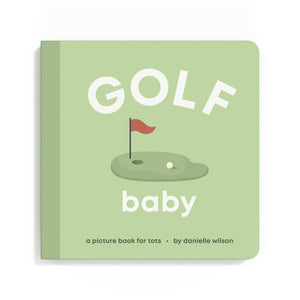Golf Baby Board Book By Danielle Wilson