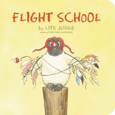 Flight School Board Book by Lita Judge