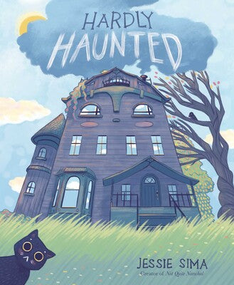 Hardly Haunted Book by Jessie Sima