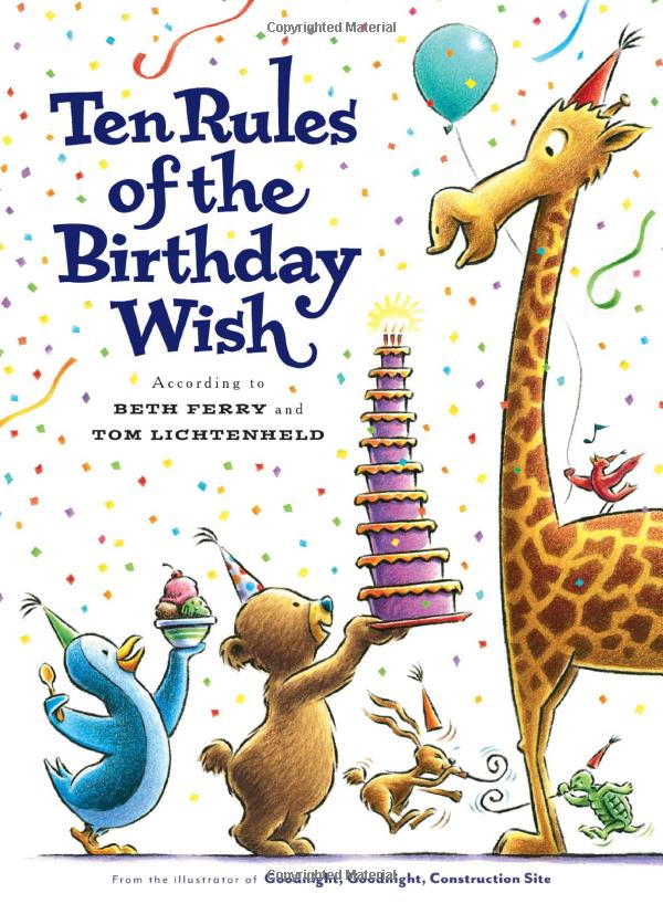Ten Rules of the Birthday Wish Book By Beth Ferry and Tom Lichtenheld