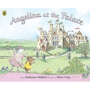 Angelina at the Palace Book by Katherine Holabird