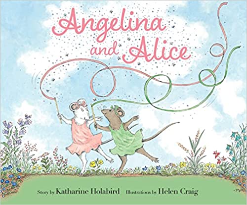 Angelina and Alice Book by Katherine Holabird