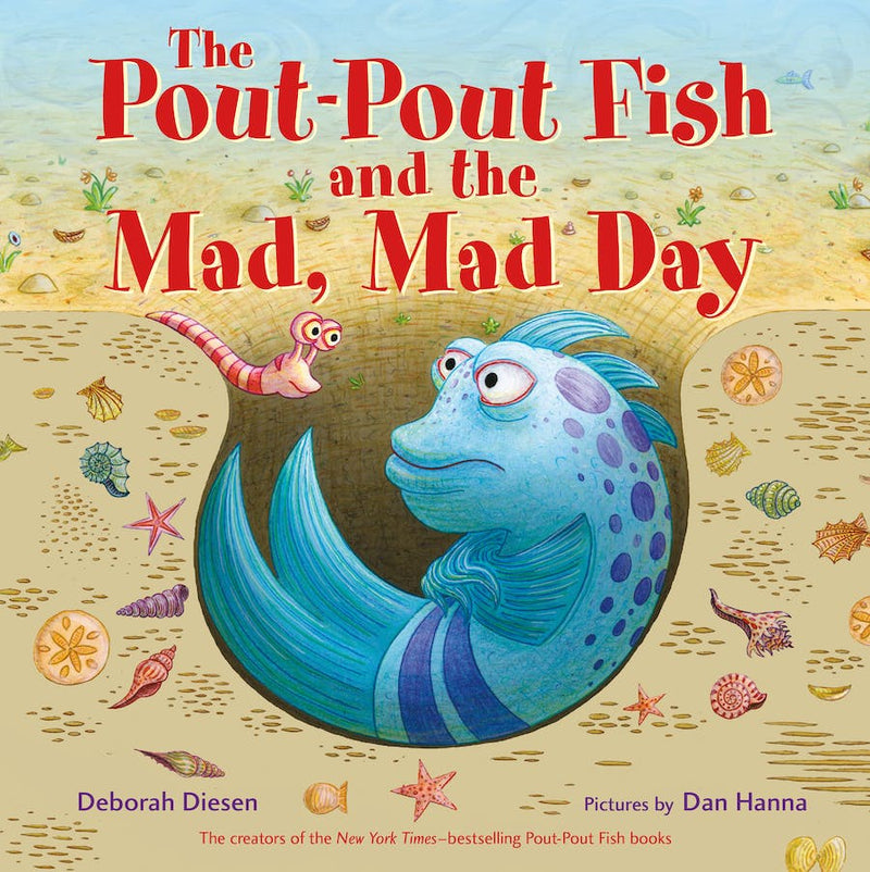 The Pout Pout Fish And the Mad Mad Day by Deborah Diesen