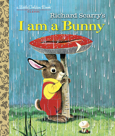 I am a Bunny Golden Book by Richard Scarry