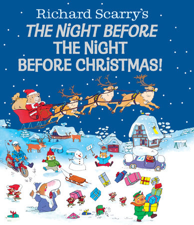 Richard Scarry's The Night Before The Night Before Christmas Book