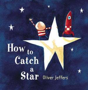 How To Catch A Star Book by Oliver Jeffers