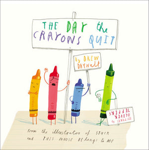 The Day the Crayons Quit Book by Drew Daywalt