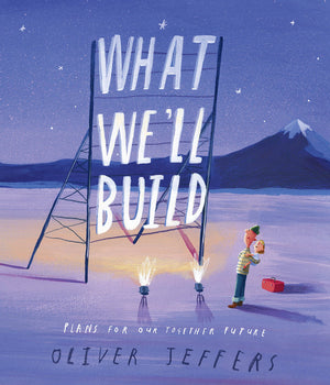 What We'll Build Book by Oliver Jeffers