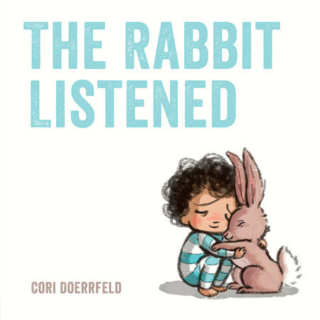 The Rabbit Listened Book by Cori Doerrfeld