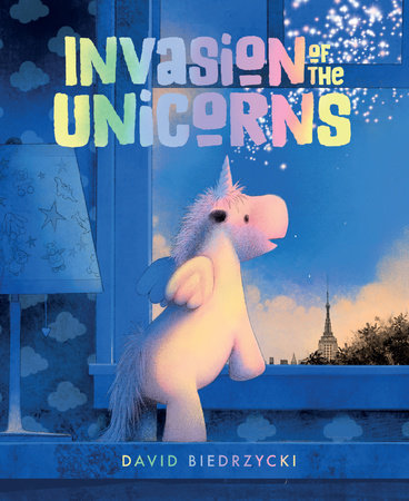 Invasion Of The Unicorns Book by David Biedrzycki