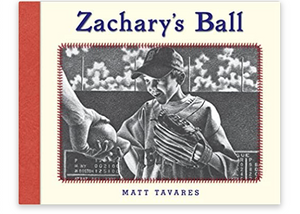 Zachary's Ball Book by Matt Tavares