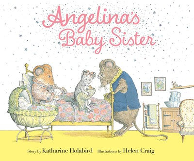 Angelina's Baby Sister Book by Katherine Holabird