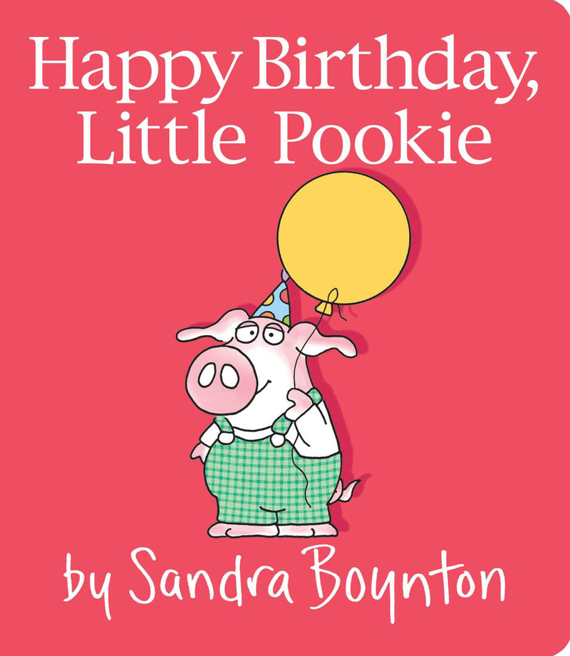 Happy Birthday Little Pookie Board Book by Sandra Boynton