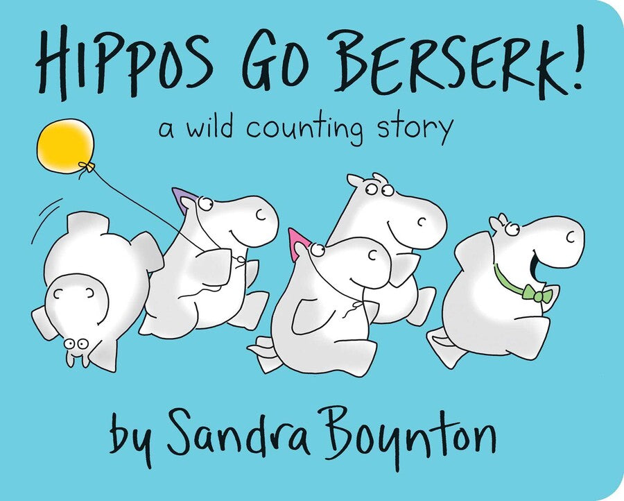 Hippos Go Berserk Board Book by Sandra Boynton