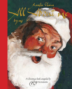 Santa Claus: All About Me Book by Juliette Atkinson