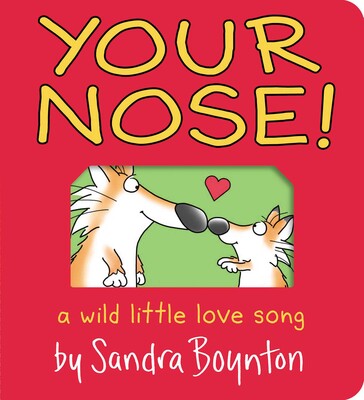 Your Nose Board Book by Sandra Boynton